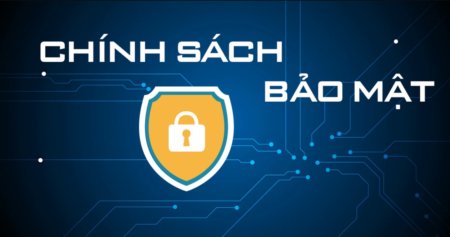 Những nội dung chính trong chính sách bảo mật của nhà cái